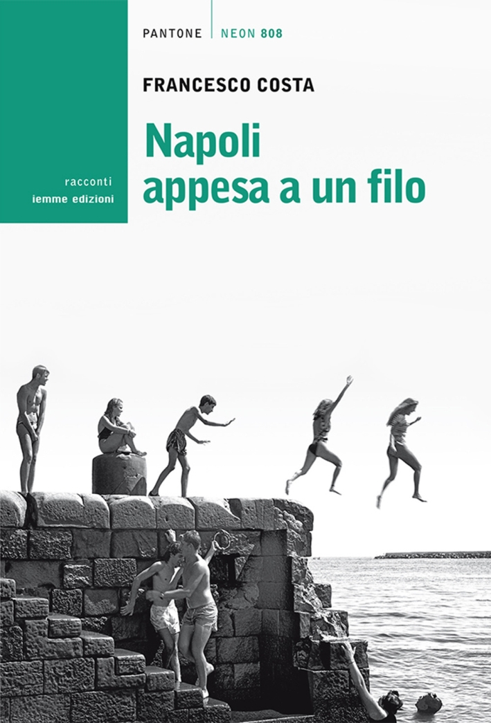 Napoli appesa a un filo Napoli appesa a un filo