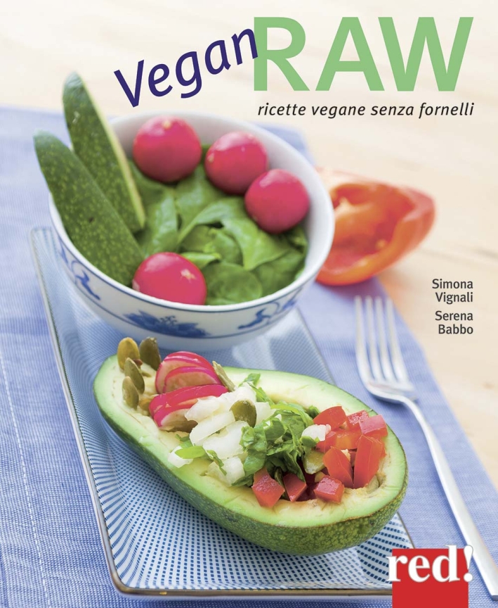 Raw. Una cucina più sana senza fornelli. Raw. Una cucina più sana senza fornelli.