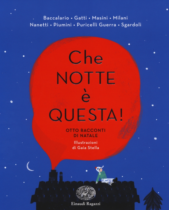 Che notte è questa. Otto racconti di Natale Che notte è questa. Otto racconti di Natale