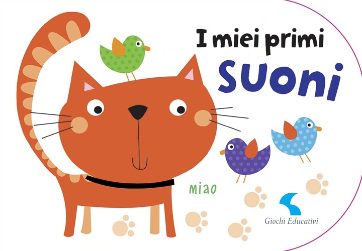 I miei primi suoni. Ediz. illustrata I miei primi suoni. Ediz. illustrata