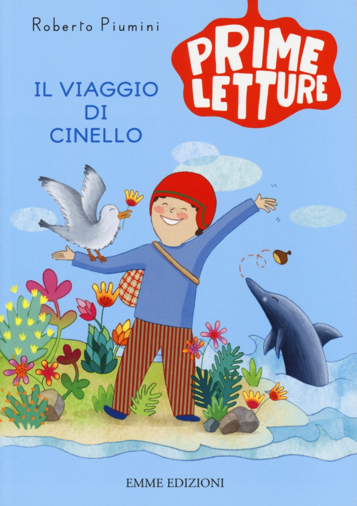 Il viaggio di Cinello. Ediz. illustrata Il viaggio di Cinello. Ediz. illustrata