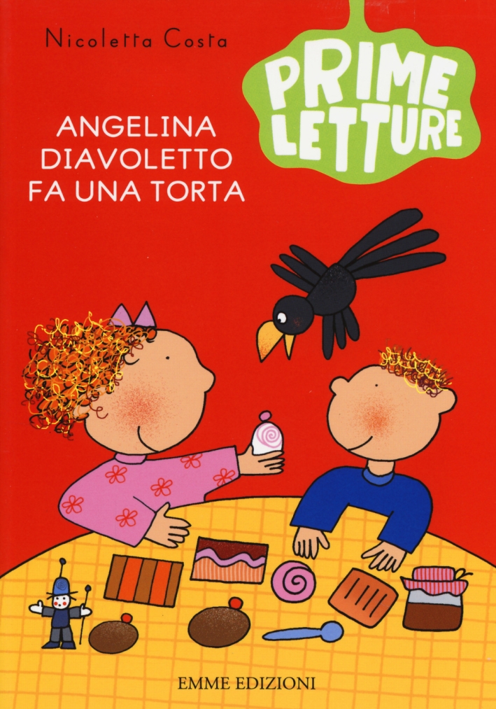 Angelina Diavoletto fa una torta. Ediz. illustrata Angelina Diavoletto fa una torta. Ediz. illustrata