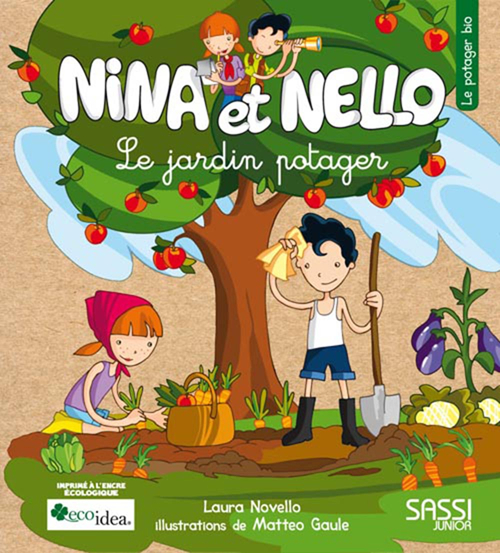 Nina et Nello. Le jardin potager. Ediz. illustrata Nina et Nello. Le jardin potager. Ediz. illustrata