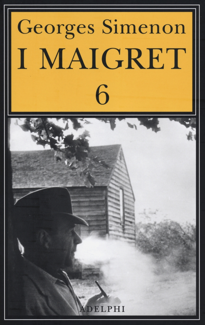 I Maigret: la Furia di Maigretmaigret a New Yorkle Vacanze di Maigretil Morto di Maigretla Prima Inchiesta di Maigret. Vol. 6 I Maigret: la Furia di Maigretmaigret a New Yorkle Vacanze di Maigretil Morto di Maigretla Prima Inchiesta di Maigret. Vol. 6