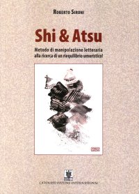 Shi & Atsu. Metodo di manipolazione letteraria alla ricerca di un riequilibrio umoristico!