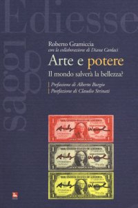 Arte e potere. Il mondo salverà la bellezza?
