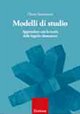 Modelli di studio. Apprendere con la teoria delle logiche elementari