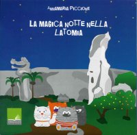 La Magica Notte nella Latomia