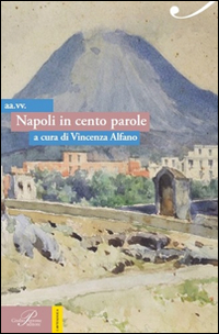 Napoli in Cento Parole Napoli in Cento Parole