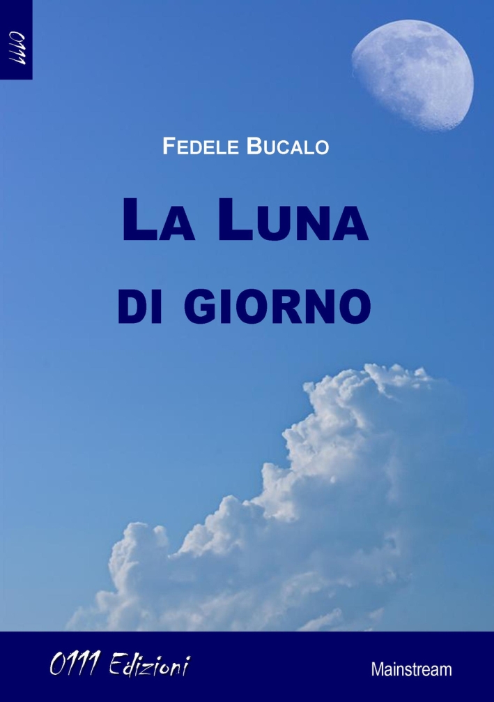 La luna di giorno La luna di giorno