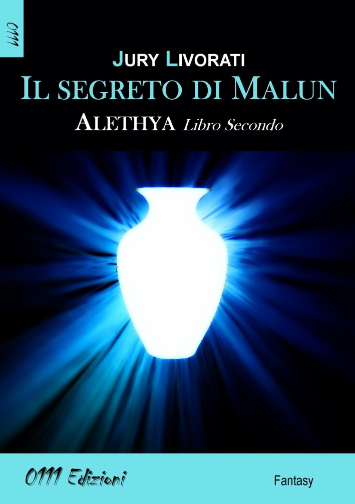 Il segreto di Malun. Alethia. Vol. 2 Il segreto di Malun. Alethia. Vol. 2
