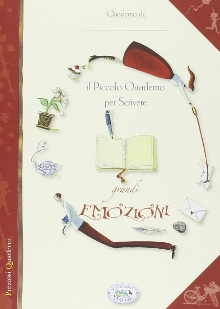 Piccolo quaderno per scrivere grandi emozioni (Il) Piccolo quaderno per scrivere grandi emozioni (Il)