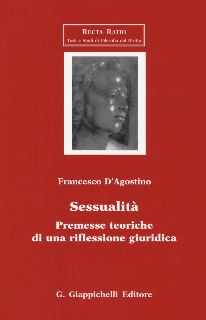 Sessualità. Premesse teoriche di una riflessione giuridica Sessualità. Premesse teoriche di una riflessione giuridica