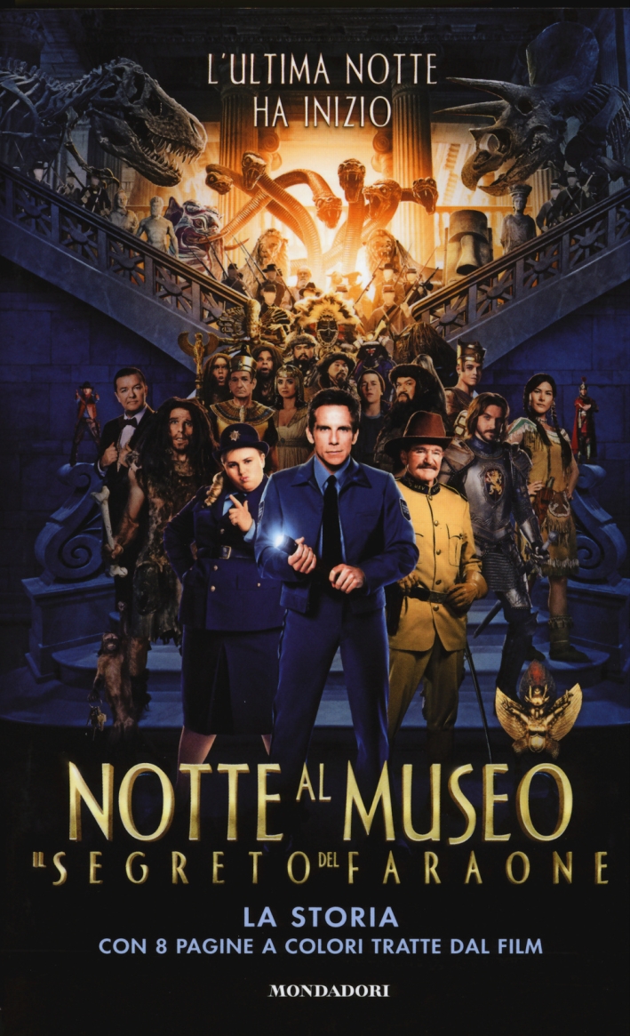 Una notte al museo. Il segreto del faraone. La storia Una notte al museo. Il segreto del faraone. La storia