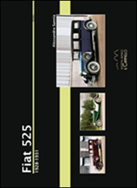Fiat 525. 1928-1931 Fiat 525. 1928-1931