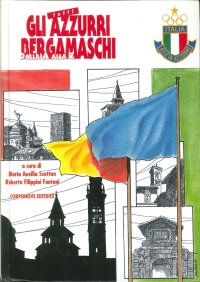 Tutti gli Azzurri Bergamaschi dalla A alla Z