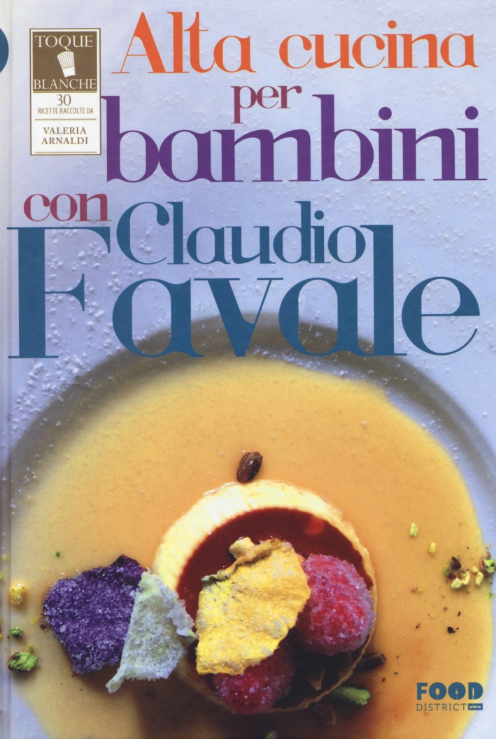 Alta cucina per bambini con Claudio Favale Alta cucina per bambini con Claudio Favale
