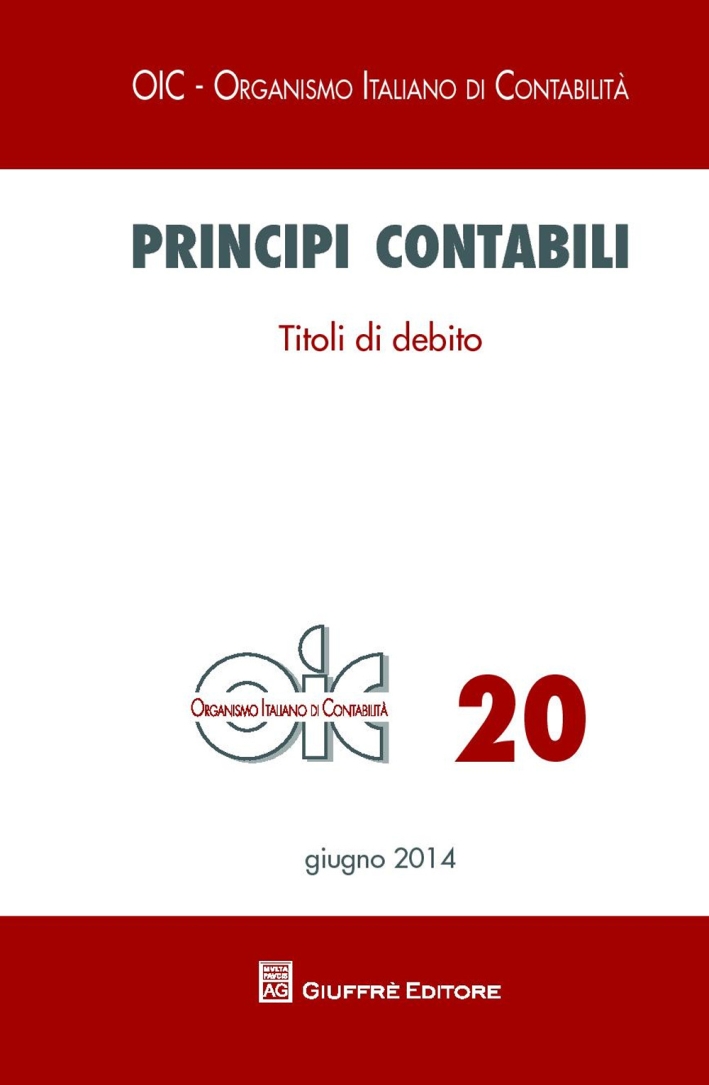Principi contabili. Vol. 20: Titoli di debito. Principi contabili. Vol. 20: Titoli di debito.