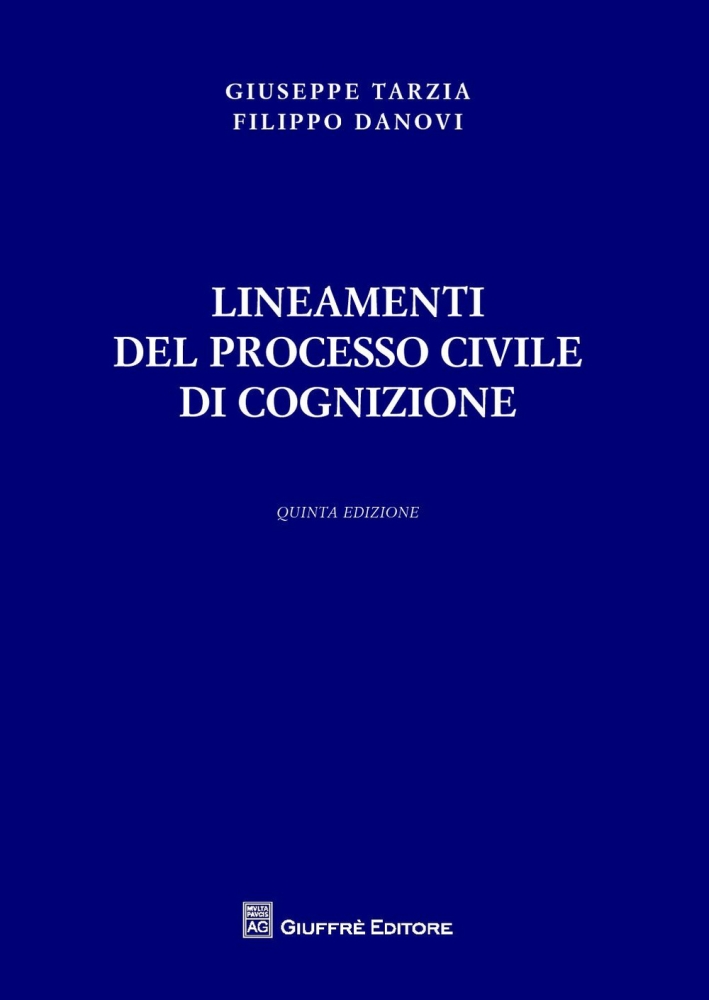 Lineamenti del processo civile di cognizione Lineamenti del processo civile di cognizione