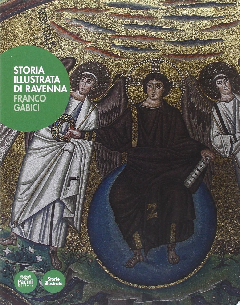 Storia illustrata di Ravenna Storia illustrata di Ravenna
