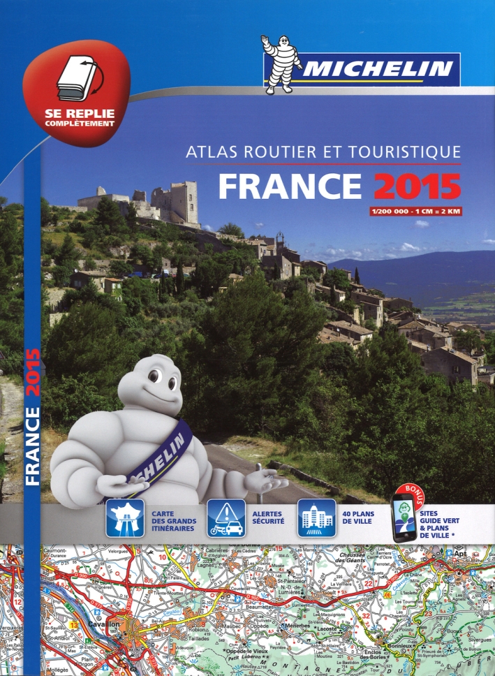 France. Atlas routier et touristique 2015 1:200.000 France. Atlas routier et touristique 2015 1:200.000