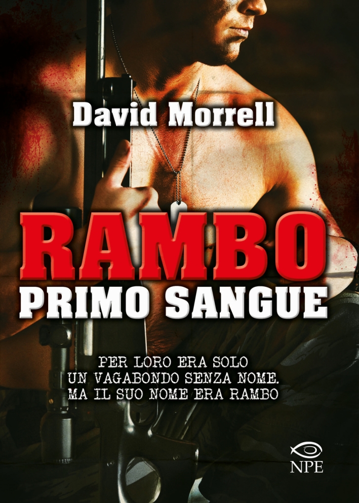 Rambo. Primo sangue Rambo. Primo sangue