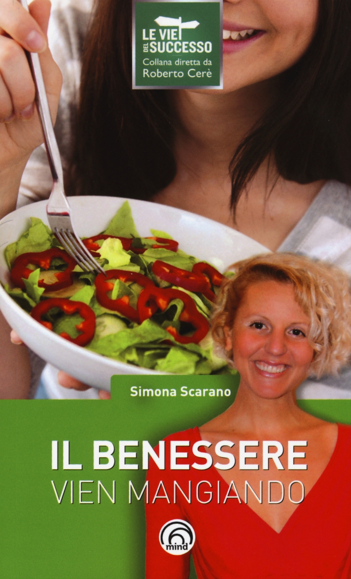 Il Benessere Vien Mangiando Il Benessere Vien Mangiando