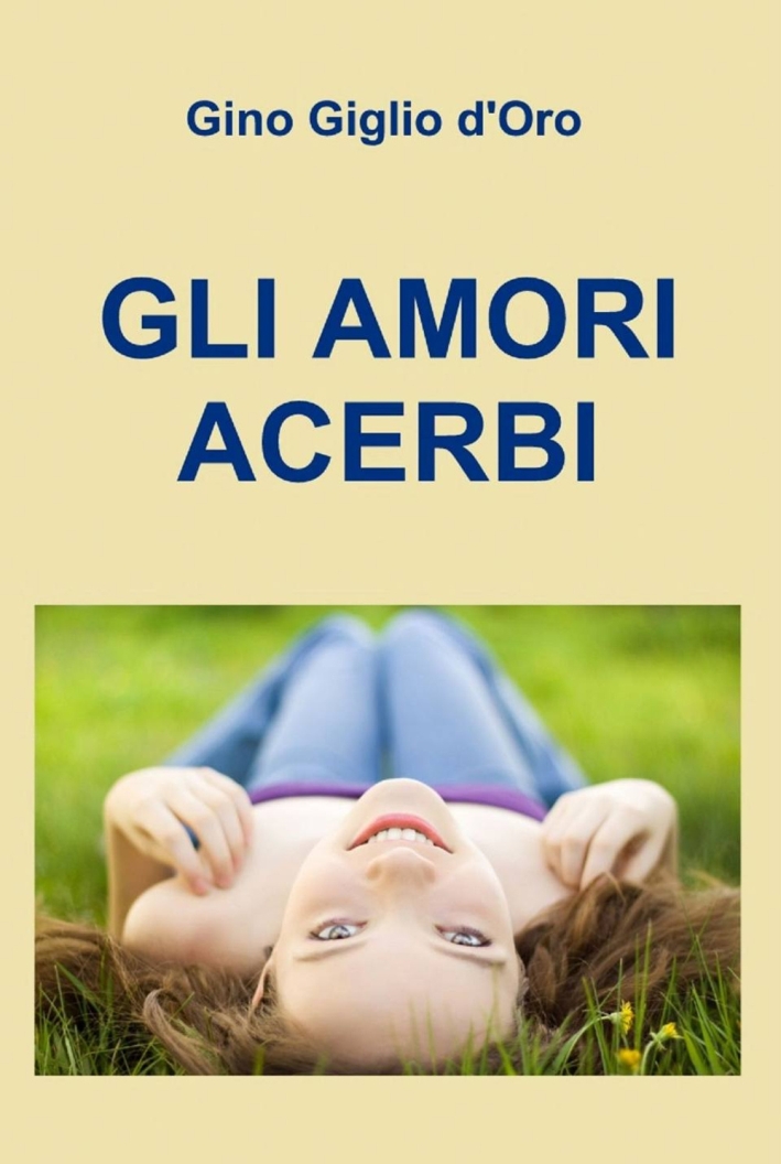Gli amori acerbi Gli amori acerbi