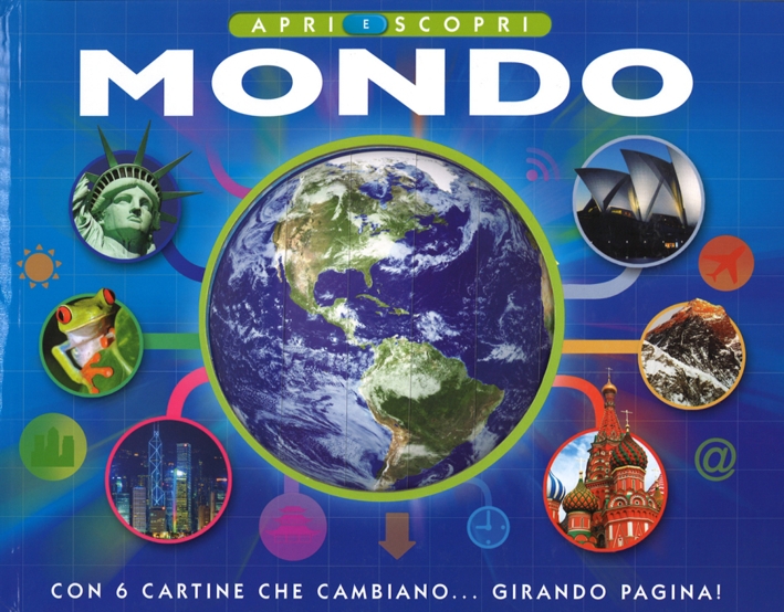 Mondo. Apri e scopri. Ediz. illustrata Mondo. Apri e scopri. Ediz. illustrata
