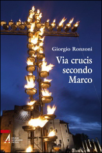 Via crucis secondo Marco. Via crucis secondo Marco.