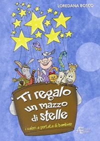Ti regalo un mazzo di stelle