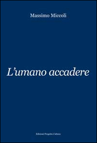 L'umano accadere L'umano accadere