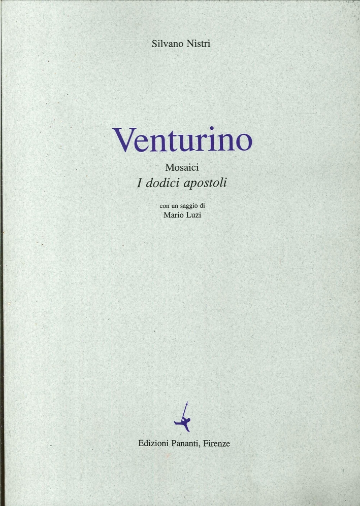 Venturino. Mosaici. I Dodici Apostoli Venturino. Mosaici. I Dodici Apostoli