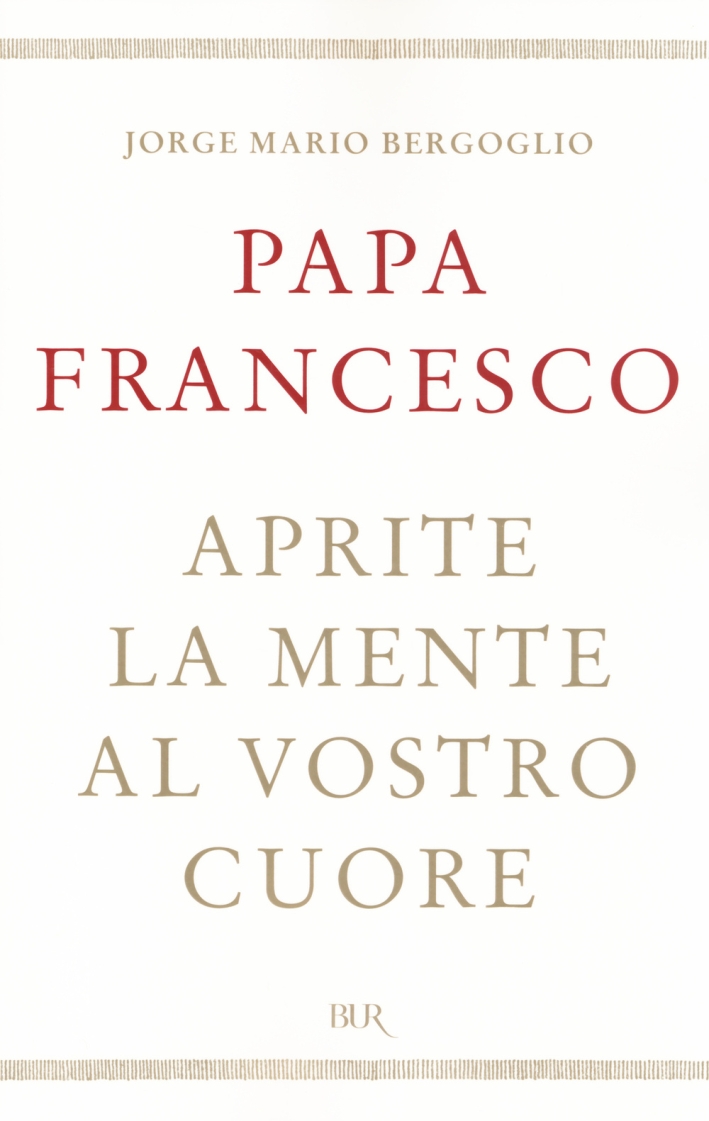 Aprite la mente al vostro cuore Aprite la mente al vostro cuore