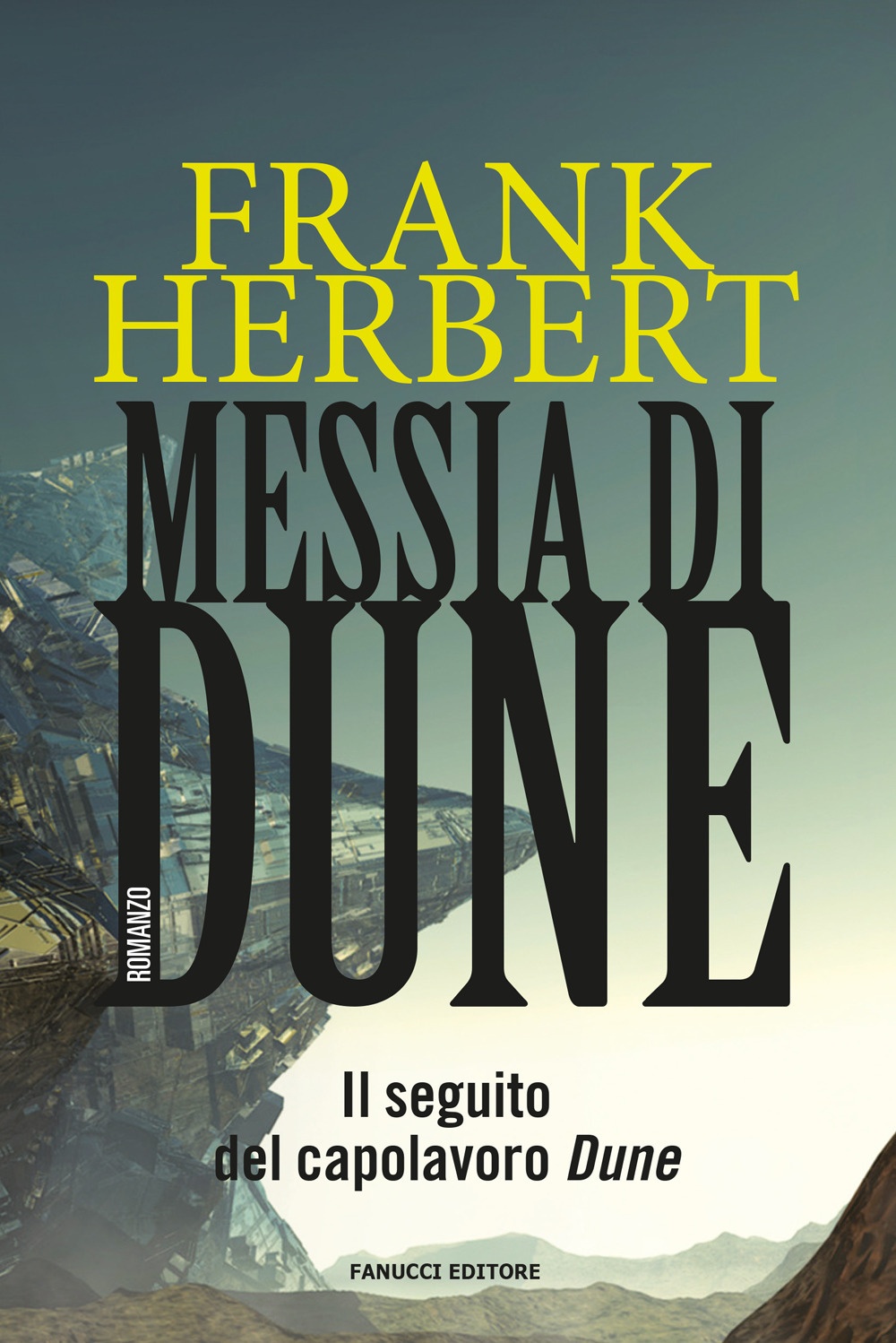 Messia di Dune. Il ciclo di Dune. Vol. 2 Messia di Dune. Il ciclo di Dune. Vol. 2