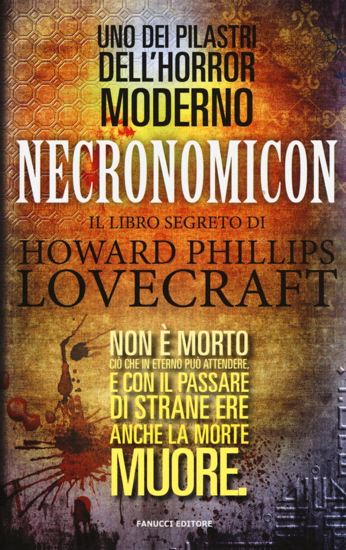 Necronomicon. Il libro segreto di H. P. Lovecraft Necronomicon. Il libro segreto di H. P. Lovecraft