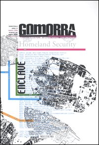 Gomorra. Territori e culture della metropoli contemporanea. Vol. 6: Enclave Gomorra. Territori e culture della metropoli contemporanea. Vol. 6: Enclave