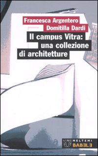 Il campus Vitra: una collezione di architetture Il campus Vitra: una collezione di architetture