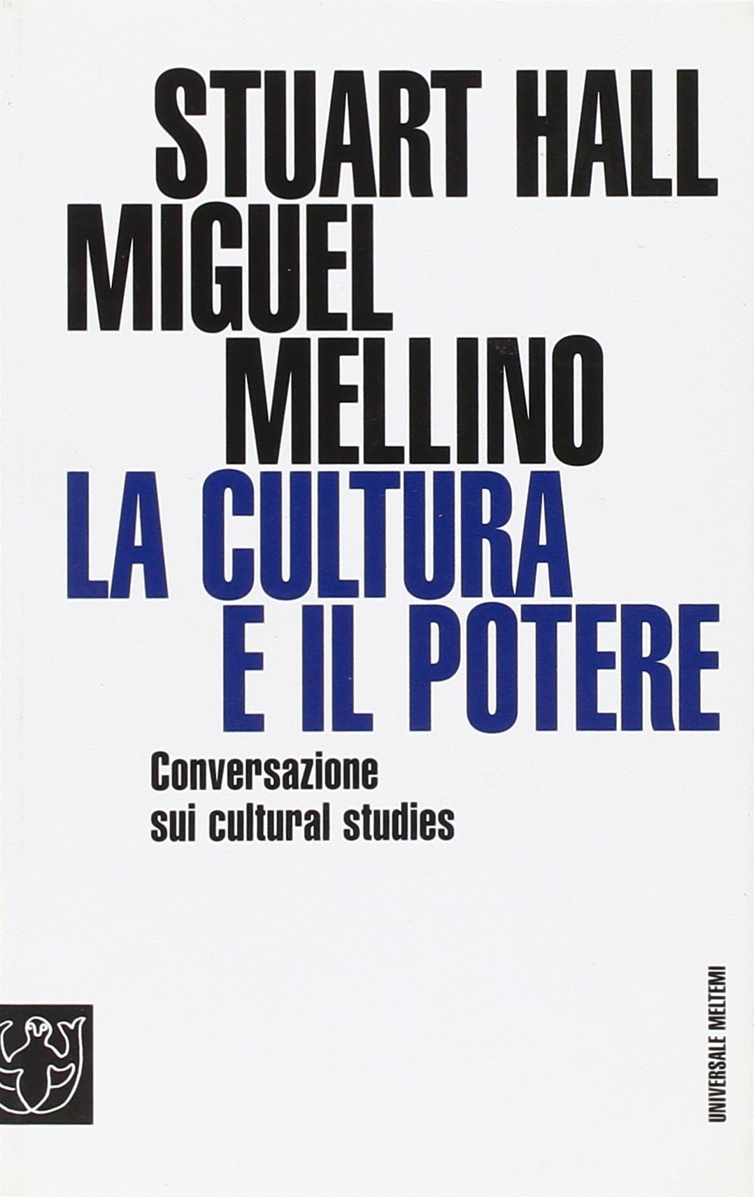 La cultura e il potere. Conversazione sui La cultura e il potere. Conversazione sui