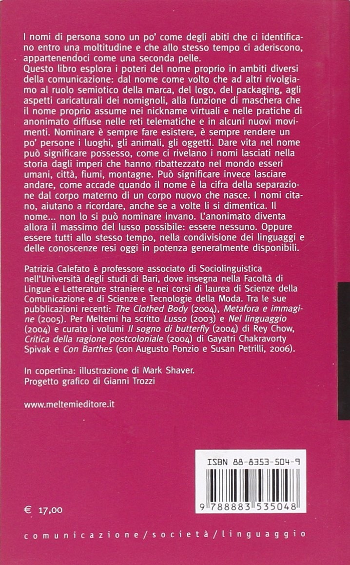 Che nome sei? Nomi, marchi, tag, nick, etichette e altri segni Che nome sei? Nomi, marchi, tag, nick, etichette e altri segni