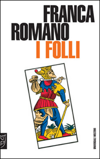 I folli I folli