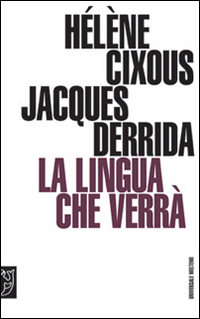 La lingua che verrà. Seminario di Barcellona La lingua che verrà. Seminario di Barcellona