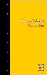 Vita da fan Vita da fan