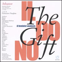 Athanor (2004). Vol. 8: The gift, il dono. A feminist analysis Athanor (2004). Vol. 8: The gift, il dono. A feminist analysis