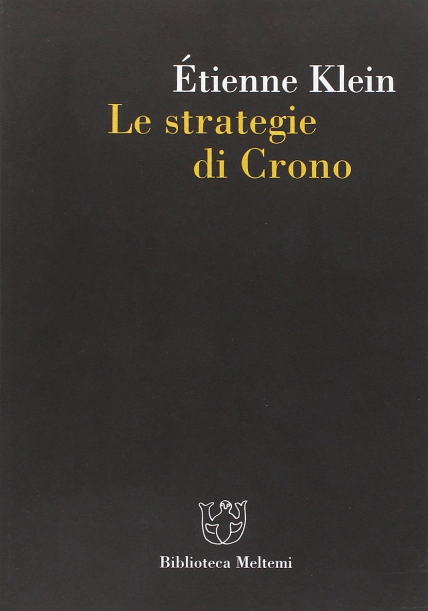 Le strategie di Crono Le strategie di Crono