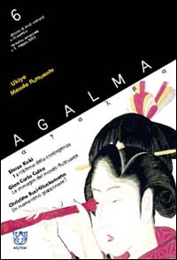 Agalma (2003). Vol. 6: Ukiyo. Mondo fluttuante Agalma (2003). Vol. 6: Ukiyo. Mondo fluttuante