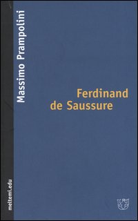 Ferdinand de Saussure Ferdinand de Saussure