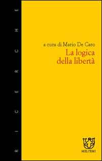 La logica della libertà La logica della libertà