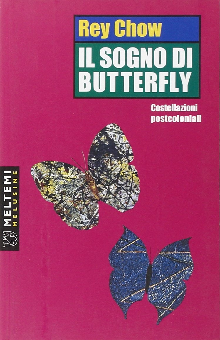 Il sogno di Butterfly. Costellazioni postcoloniali Il sogno di Butterfly. Costellazioni postcoloniali