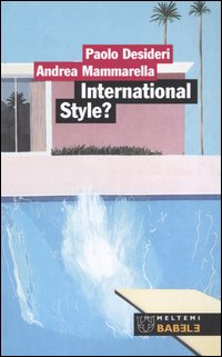 International style? Alle origine del contemporaneo International style? Alle origine del contemporaneo